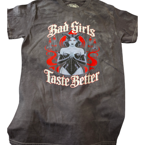 Bad Girls Taste Better T-shirt