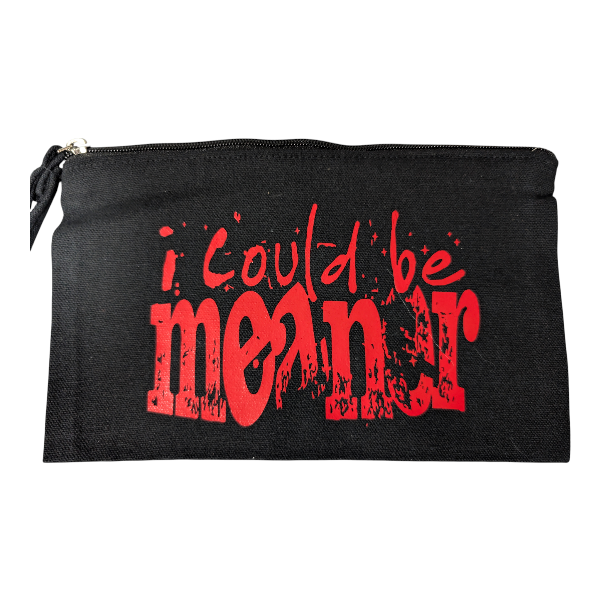 I Could Be Meaner Wristlet Bag
