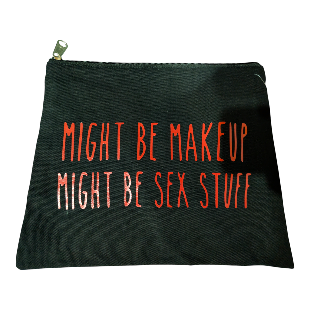 Might Be Makeup Might be Sex Stuff Bag