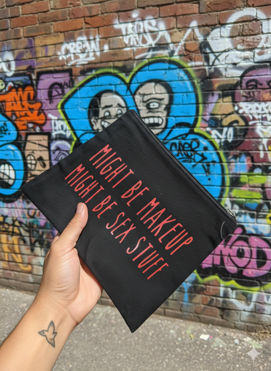 Might Be Makeup Might be Sex Stuff Bag