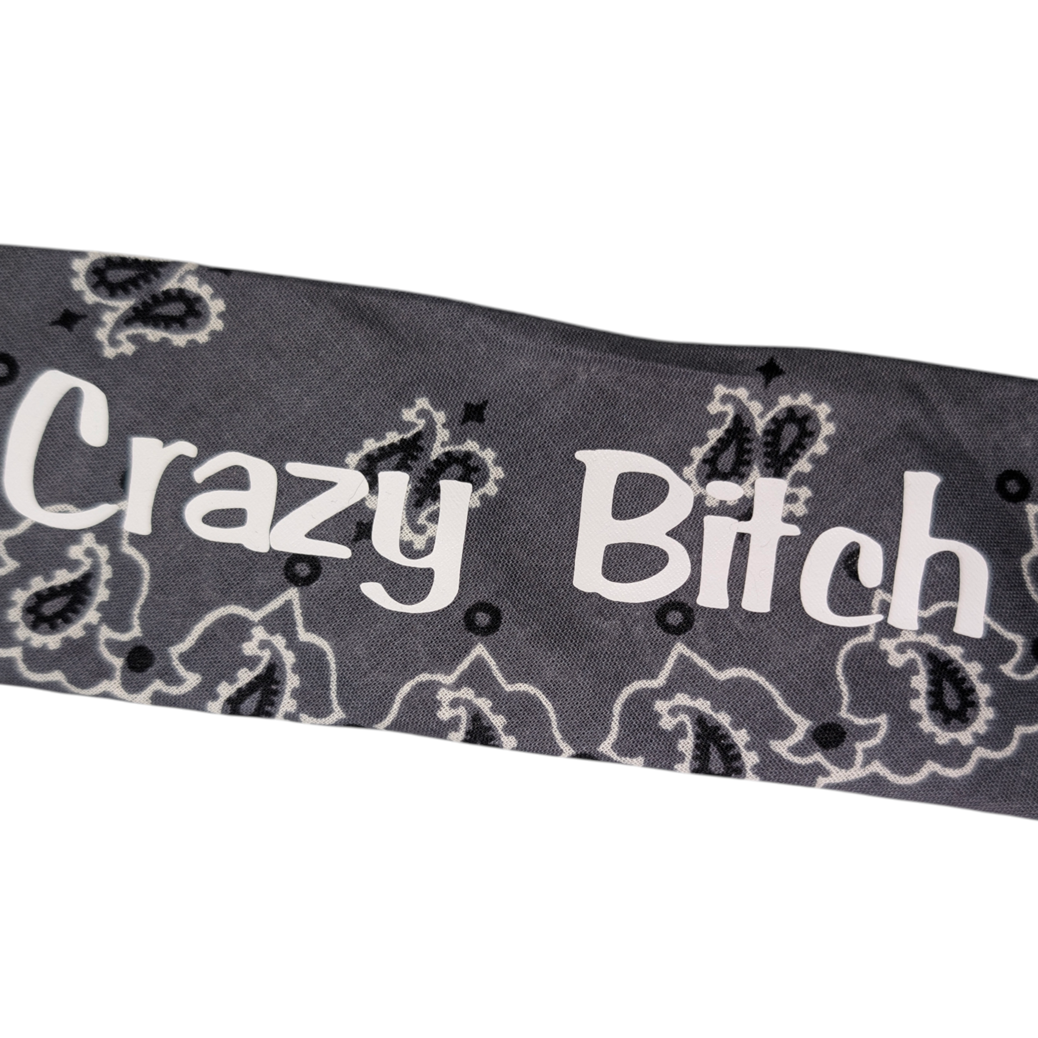 Crazy Bitch Bandana