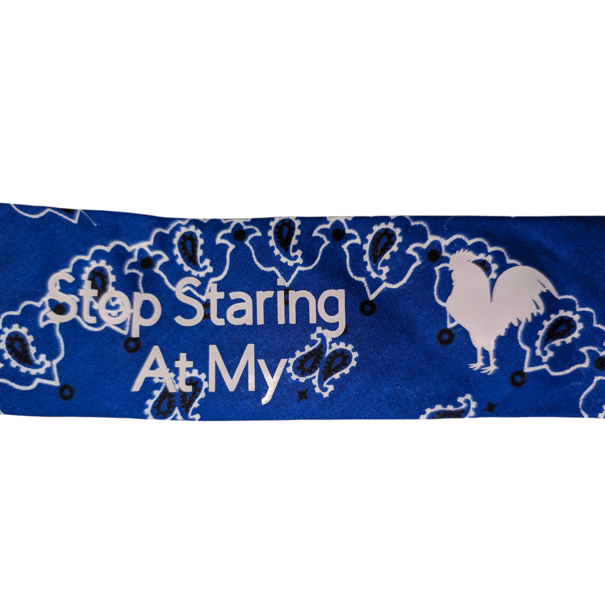 Stop Staring..rooster Bandana