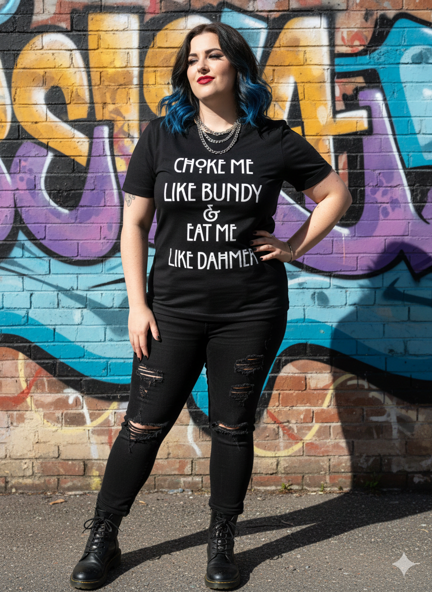 Choke Me Like Bundy T-shirt