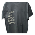 I Ride So I Dont Choke People Tee