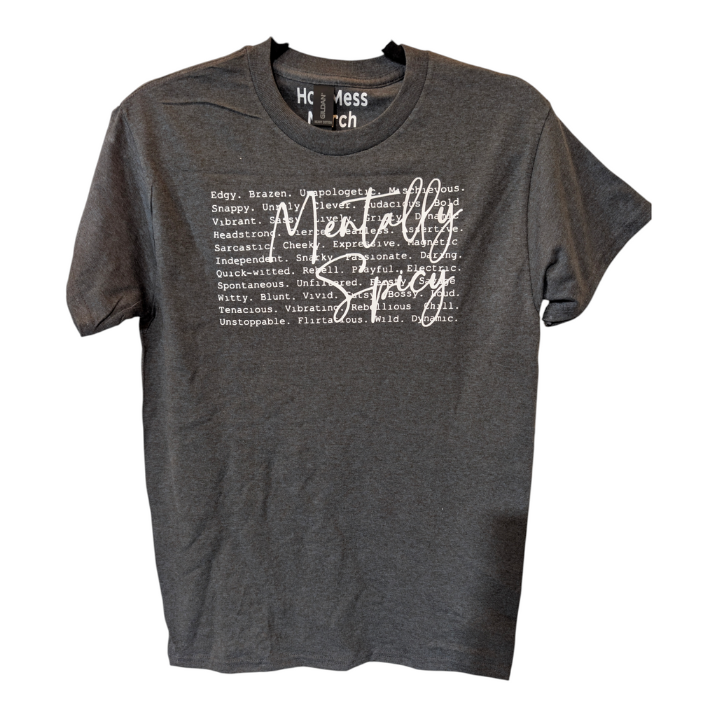 Mentally Spicy T-shirt