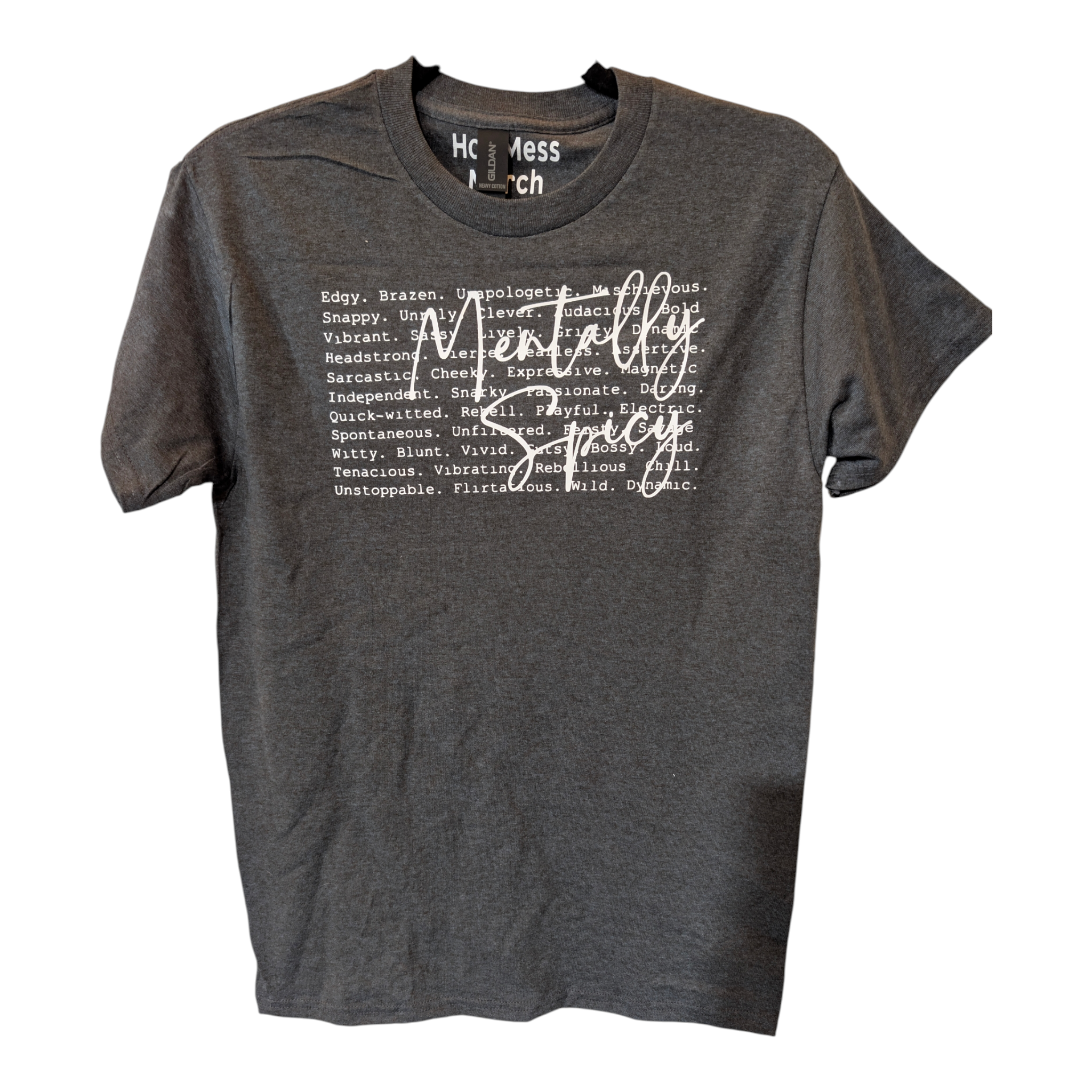 Mentally Spicy T-shirt